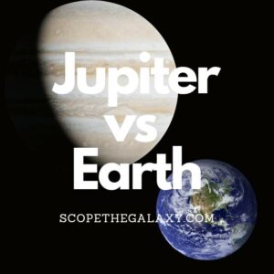 Jupiter vs Earth (How Are They Different?) | Scope The Galaxy